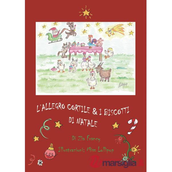 Allegro cortile & i biscotti di Natale (L')