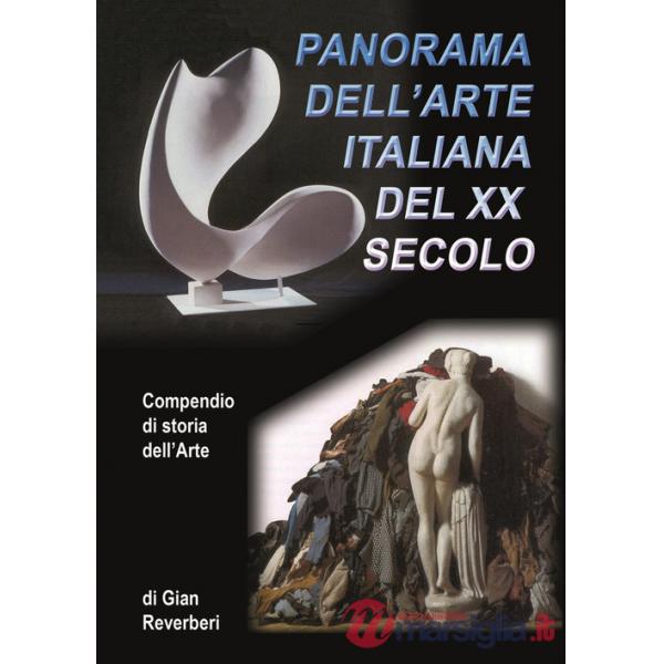 Panorama dell'arte italiana del XX secolo. Compendio di storia dell'arte
