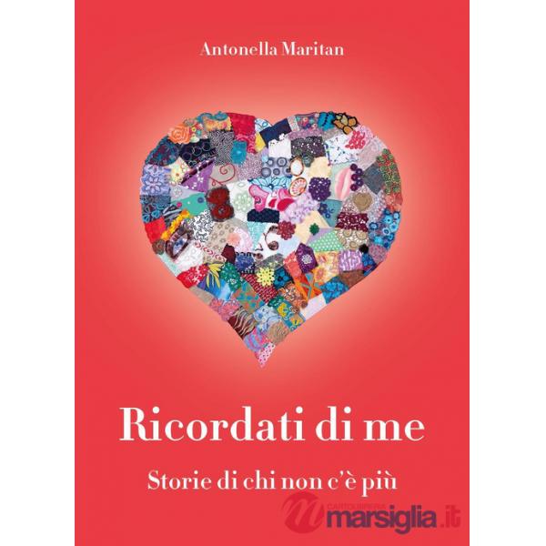 Ricordati di me. Storie di chi non c'è più