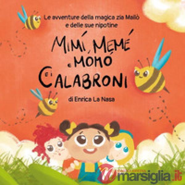 Mimì, Memè, Momò e i calabroni