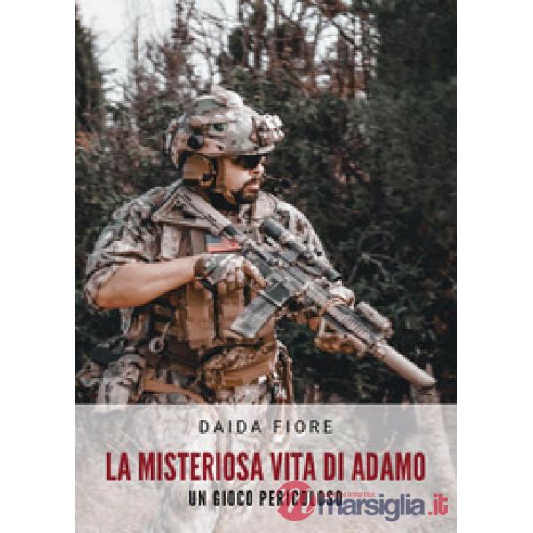 Misteriosa vita di Adamo. Un gioco pericoloso (La)