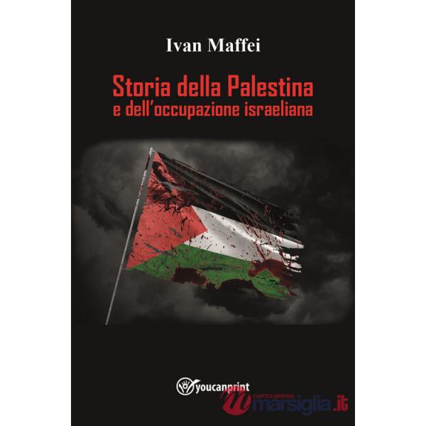 Storia della Palestina e dell'occupazione israeliana