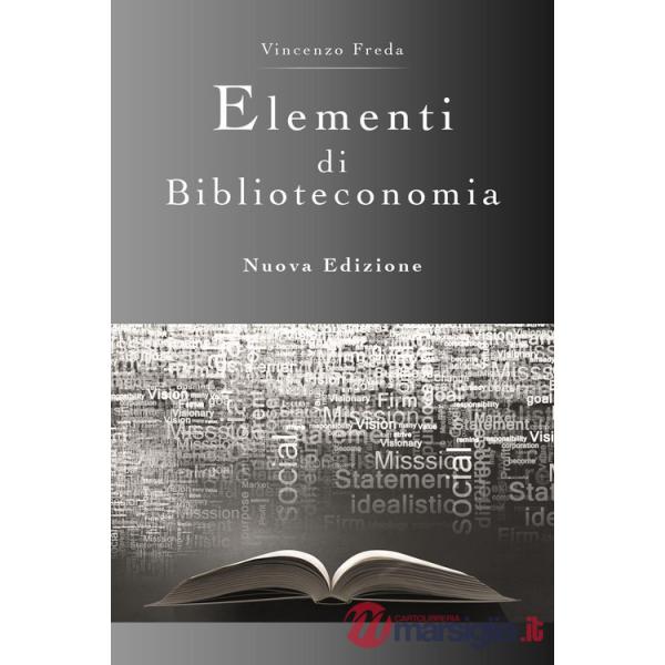 Elementi di biblioteconomia. Nuova ediz.