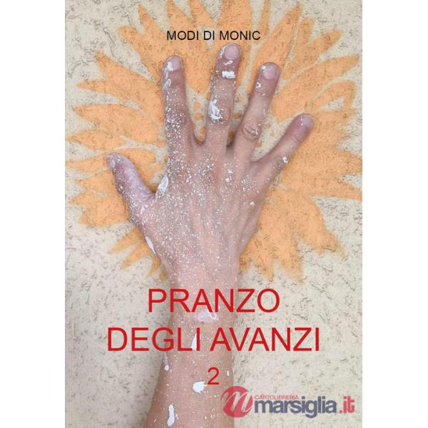 Pranzo degli avanzi. Vol. 2