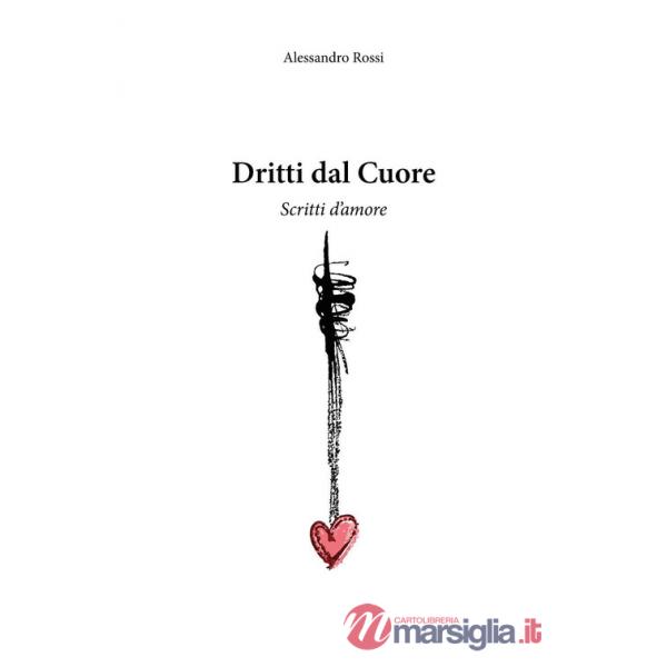 Dritti dal cuore
