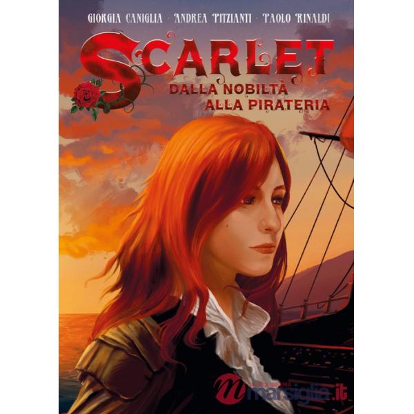 Scarlet. Dalla nobiltà alla pirateria