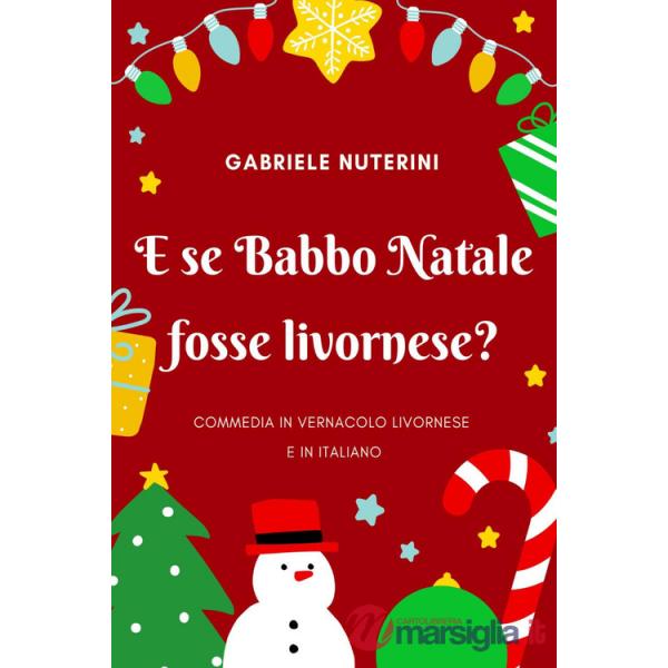 E se Babbo Natale fosse livornese?