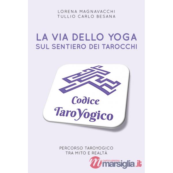 Via dello yoga sul sentiero dei tarocchi (La)