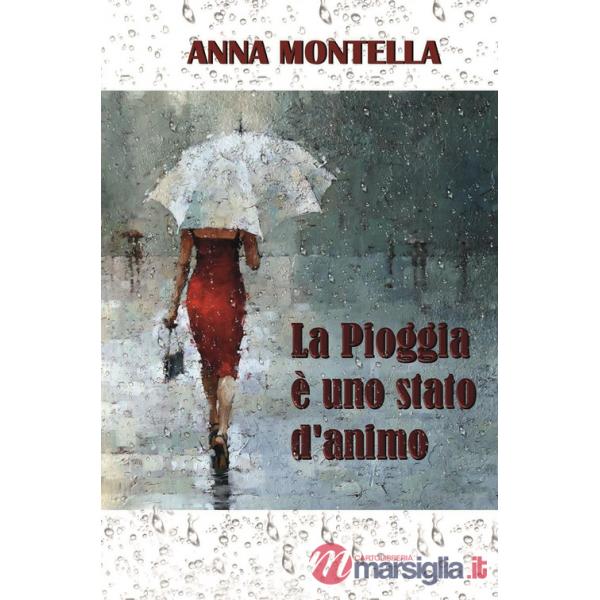 Pioggia è uno stato d'animo (La)