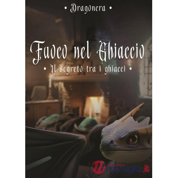 Segreto tra i ghiacci. Fuoco nel ghiaccio (Il). Vol. 3