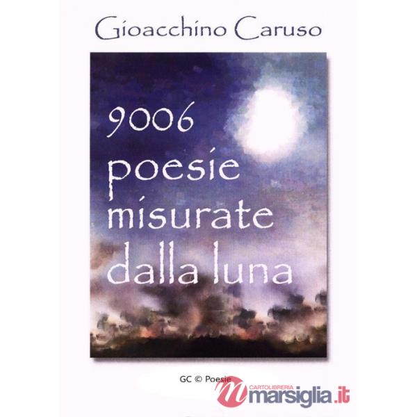 9006. Poesie misurate dalla luna