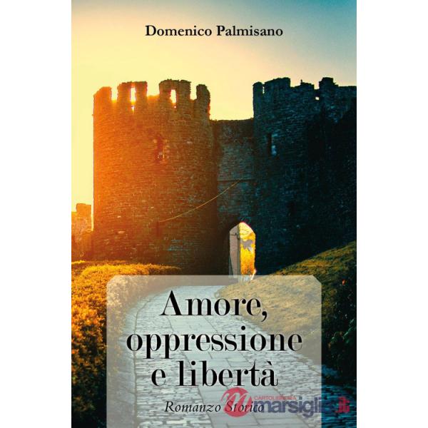 Amore, oppressione e libertà