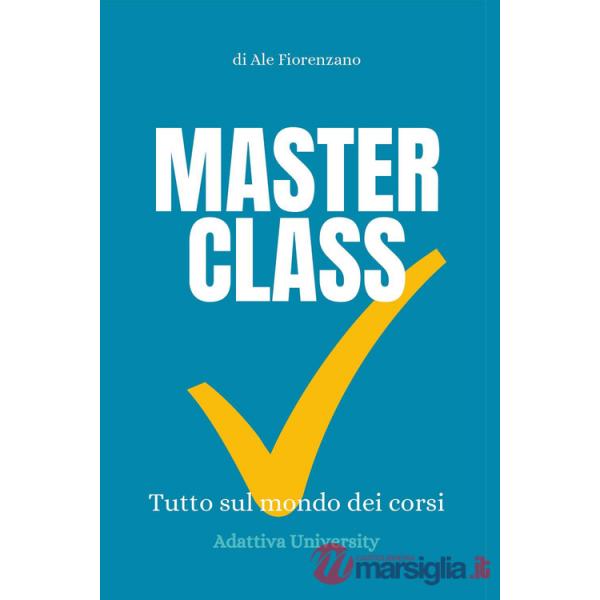 Masterclass. Tutto sul mondo dei corsi