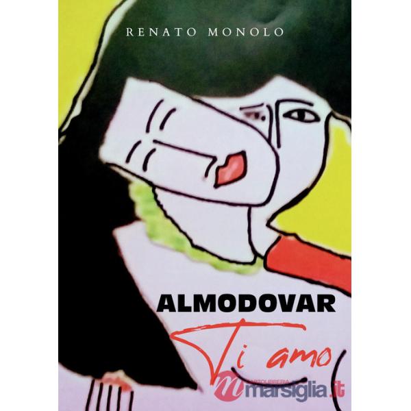 Almodovar, ti amo