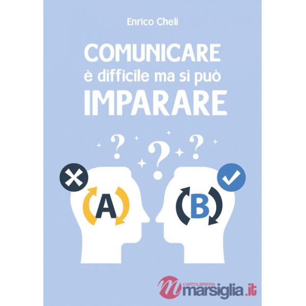 Comunicare è difficile ma si può imparare