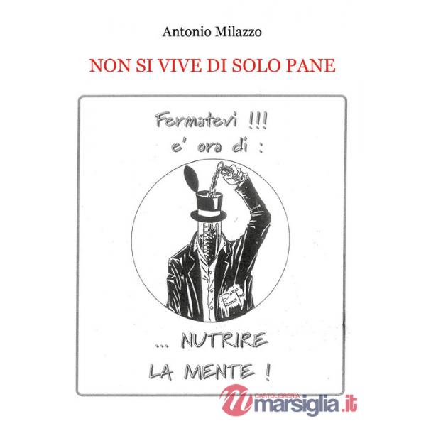 Non si vive di solo pane