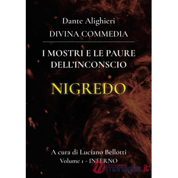 Divina Commedia (La). Vol. 1: Inferno. I mostri e le paure dell'inconscio