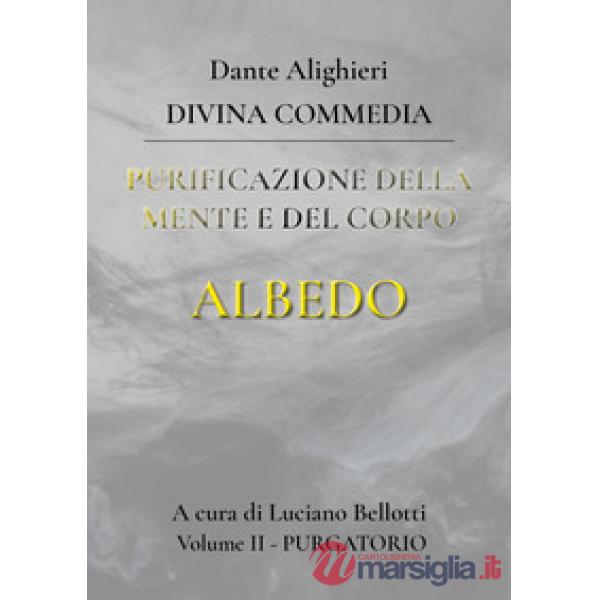 Divina Commedia (La). Vol. 2: Purgatorio. Purificazione della mente e del corpo