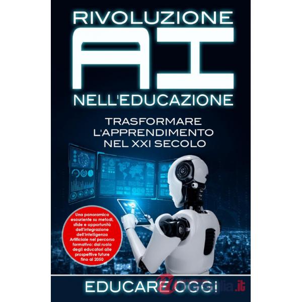 Rivoluzione AI nell'educazione. Trasformare l'apprendimento nel XXI secolo