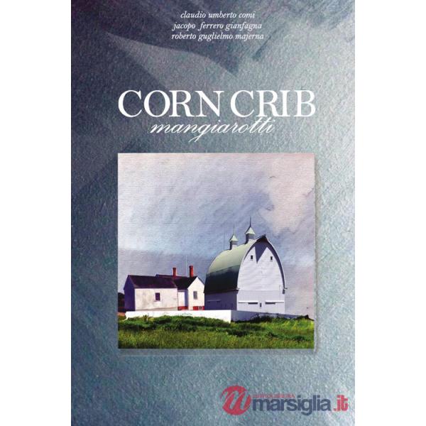 Corncrib mangiarotti