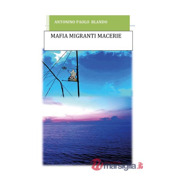 Mafia migranti macerie