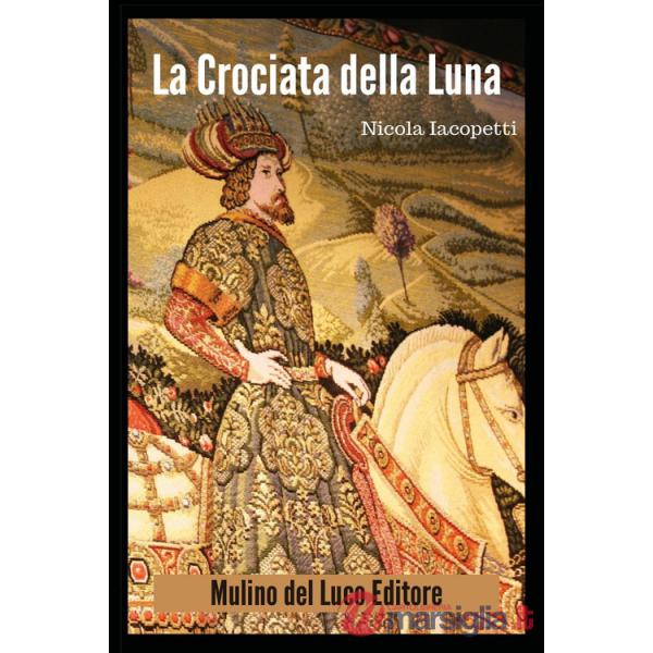 Crociata della luna (La)