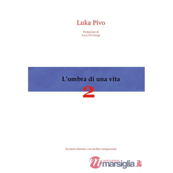 Ombra di una vita (L'). Vol. 2