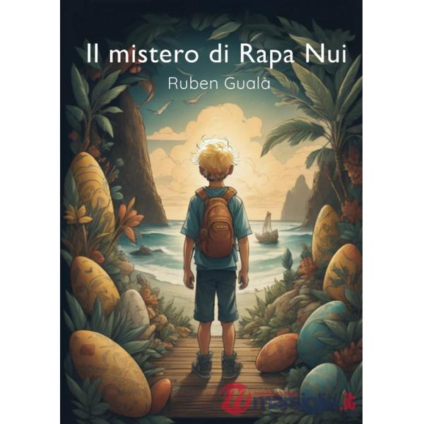 Mistero di Rapa Nui (Il)