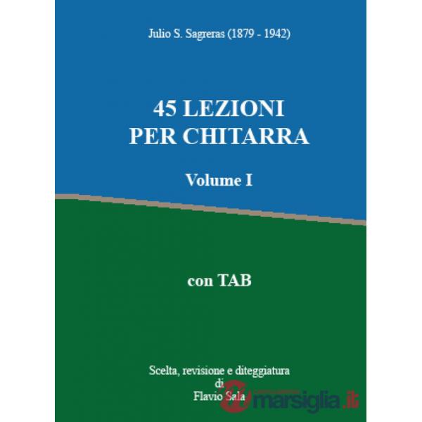 45 lezioni per chitarra + TAB. Con QR Code