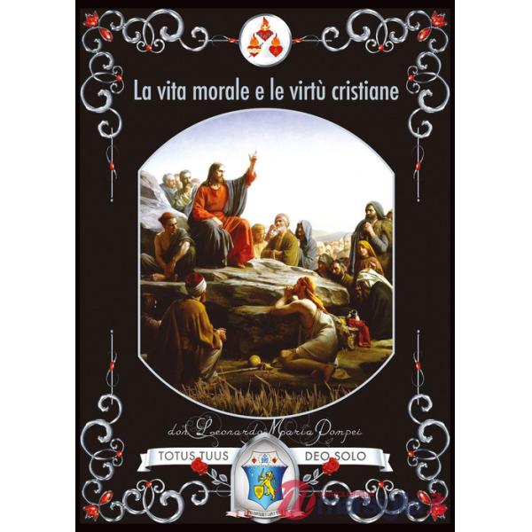 Vita morale e le virtù cristiane (La)