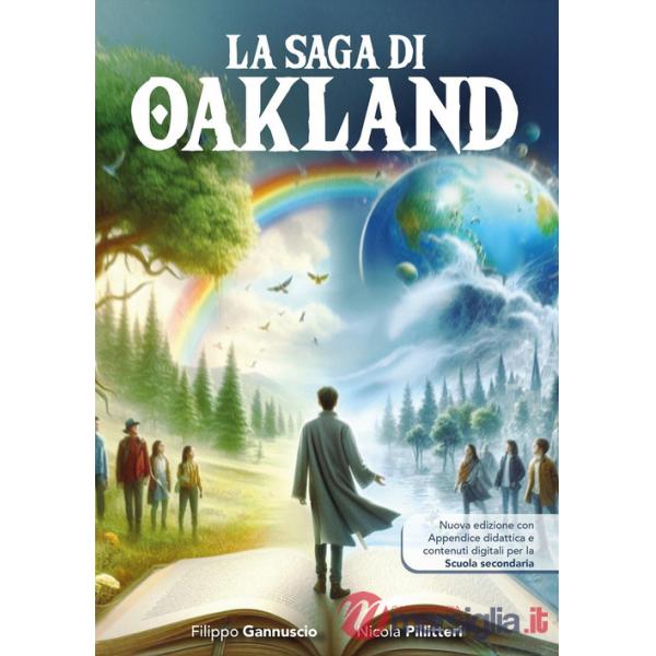 Meravigliosa terra degli alberi monumentali. La saga di Oakland. Nuova ediz. Con espansione online (La)