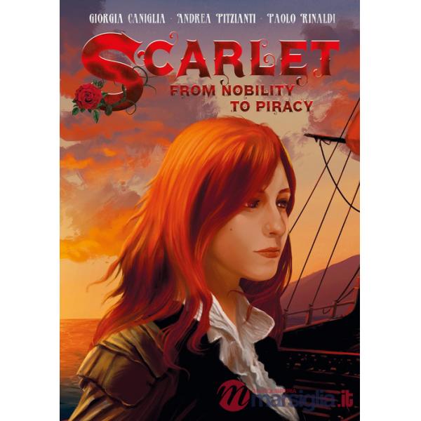 Scarlet. From nobility to piracy