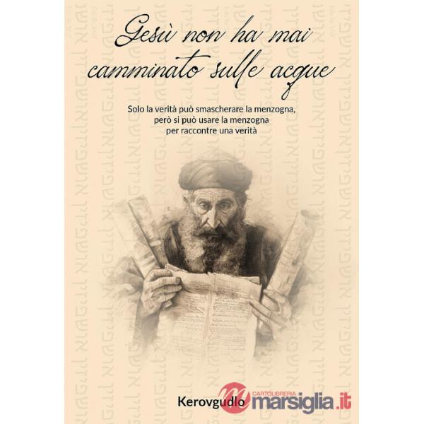 Gesù non ha mai camminato sulle acque