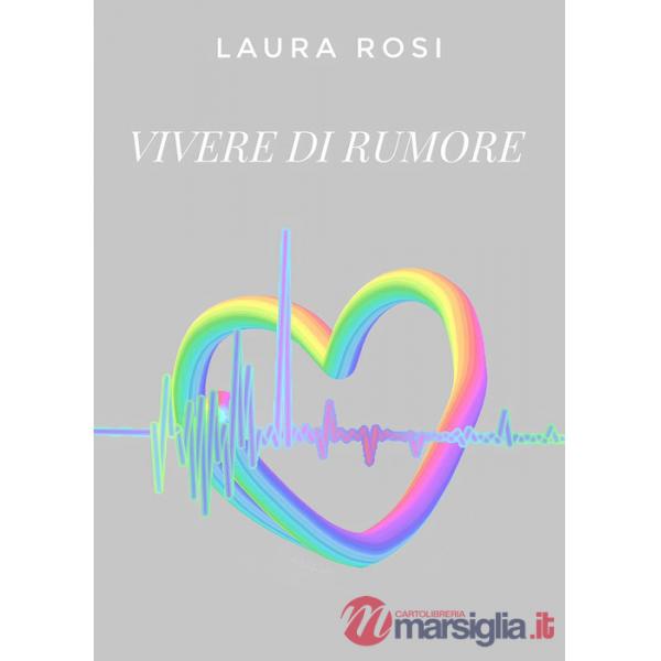 Vivere di rumore
