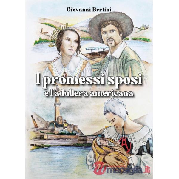 Promessi sposi e l'adultera americana (I)