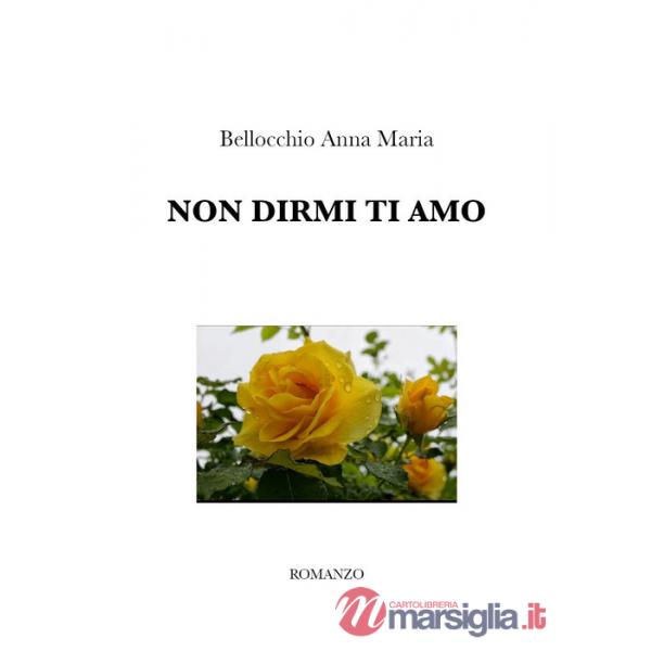 Non dirmi ti amo