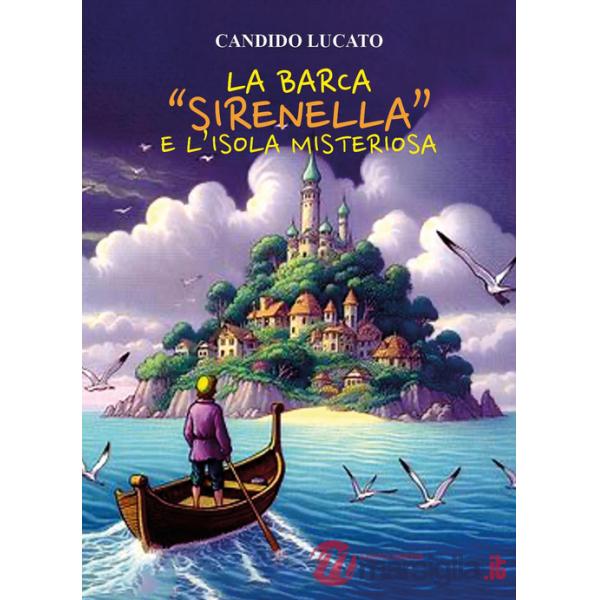 Barca «Sirenella» e l'isola misteriosa (La)