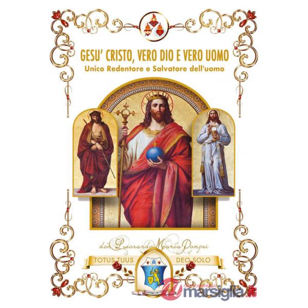 Gesù Cristo, vero Dio e vero uomo