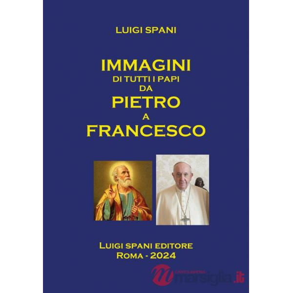 Immagini di tutti i Papi da Pietro a Francesco