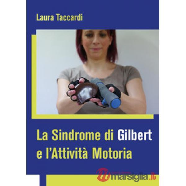 Sindrome di Gilbert e l'attività motoria (La)
