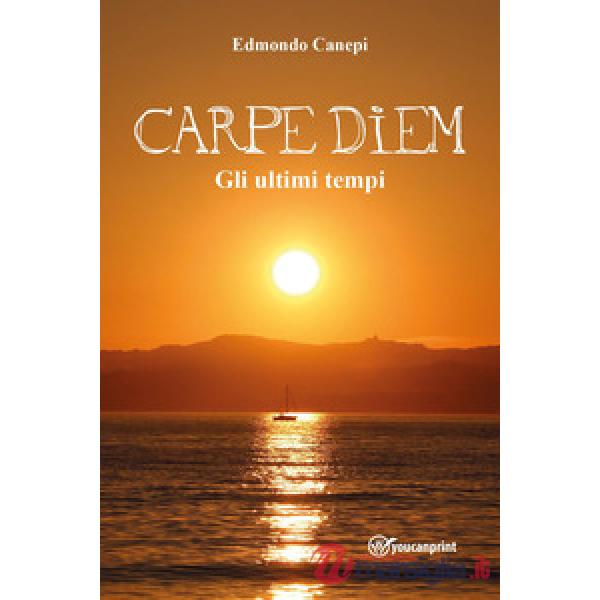 Carpe diem. Gli ultimi tempi