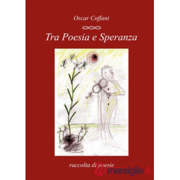 Tra poesia e speranza