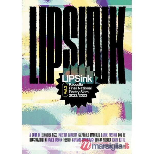 LIPSink. Raccolta finali nazionali poetry slam 2022/2023. Vol. 2