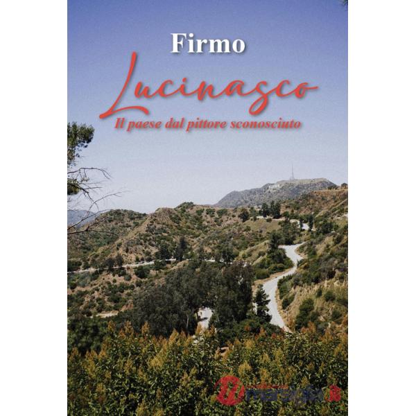 Lucinasco. Il paese dal pittore sconosciuto