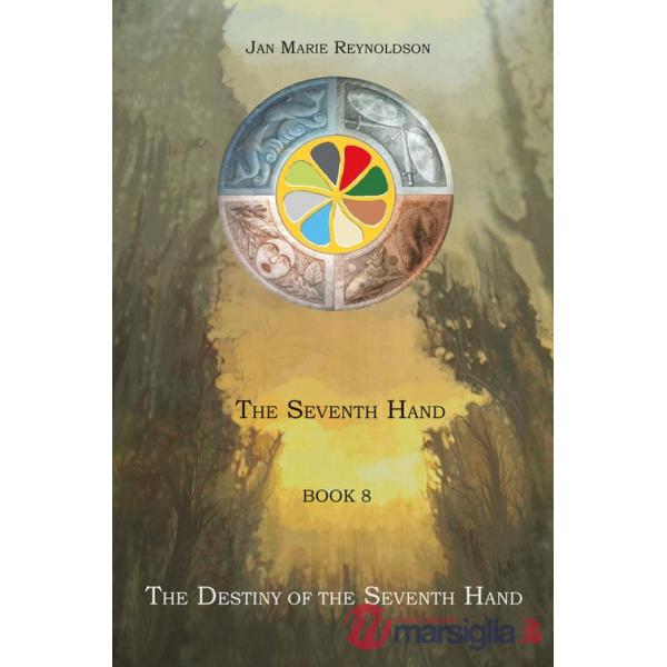 Destiny of the Seventh Hand. The Seventh Hand (The). Vol. 8