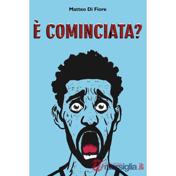 È cominciata?