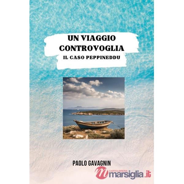 Viaggio controvoglia. Il caso Peppineddu (Un)