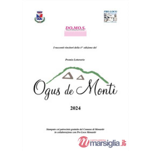 Premio letterario Ogus de Monti. I racconti vincitori della 4 edizione 2024