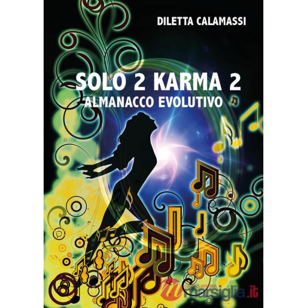 Solo 2 karma 2. Almanacco evolutivo