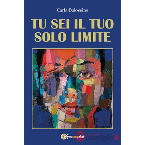 Tu sei il tuo solo limite